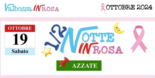 Da Vergiate ad Azzate, il weekend con Valbossa in Rosa: tra show cooking e una passeggiata notturna solidale