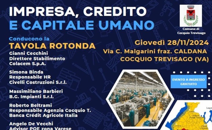 &quot;Imprese, Credito e Capitale Umano&quot;: convegno a Cocquio Trevisago per far incontrare aziende e giovani