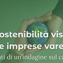 Indagine sulla sostenibilità nell'economia varesina: cresce l'impegno delle imprese